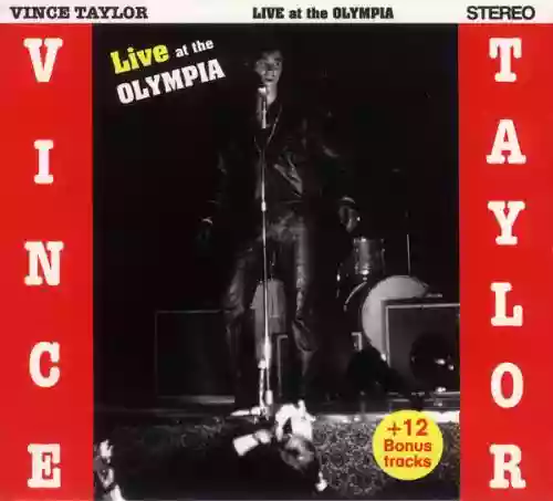 Cover Vince Taylor - Live at the Olympia + 12 Bonus tracks