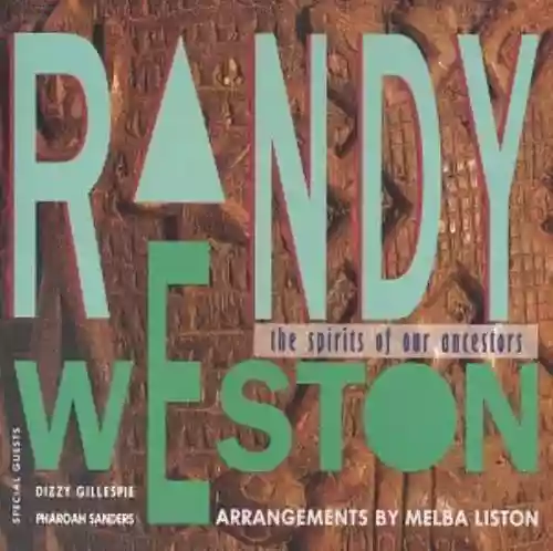 Cover Randy Weston - The Spirits of Our Ancestors
