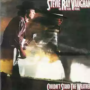 Stevie Ray Vaughan: Couldn't Stand The Weather
