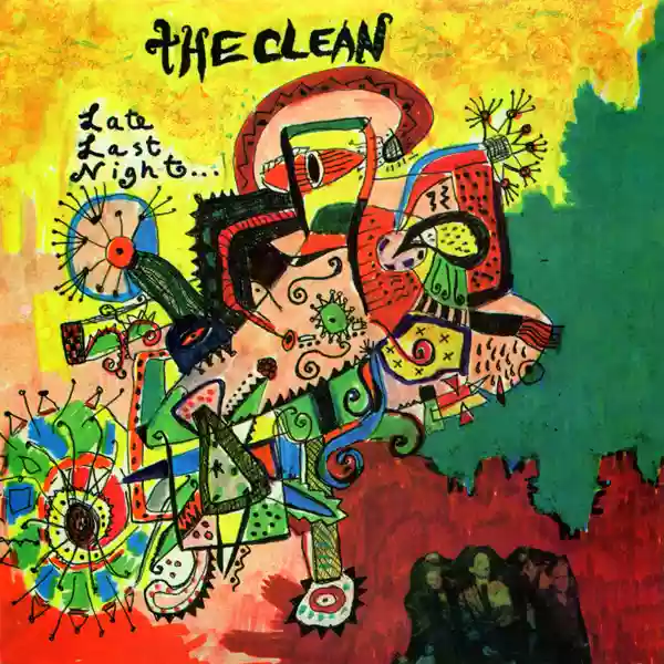 The Clean: Late Last Night