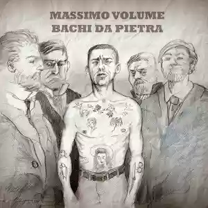 Massimo volume / Bachi da pietra: Massimo volume / Bachi da pietra