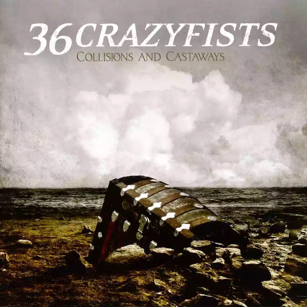 36 Crazyfists: Collisions and Castaways
