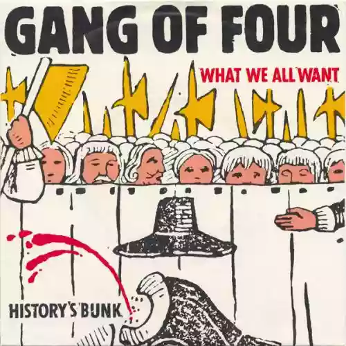 Cover Gang of Four - What We All Want