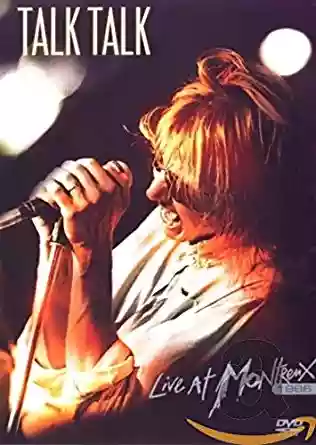 Talk Talk: Live at Montreux 1986