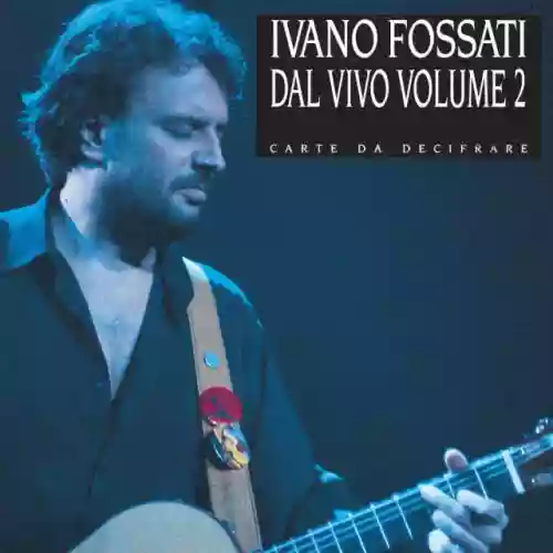 Cover di Dal vivo, Volume 2: Carte da decifrare
