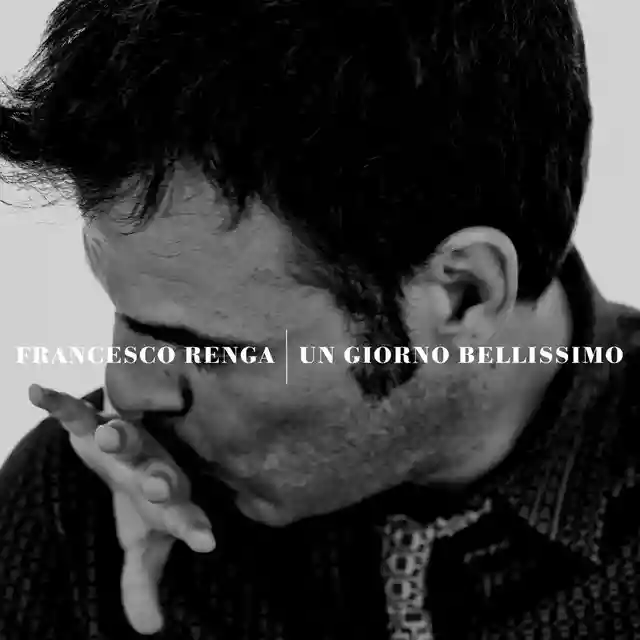 Francesco Renga: Un giorno bellissimo