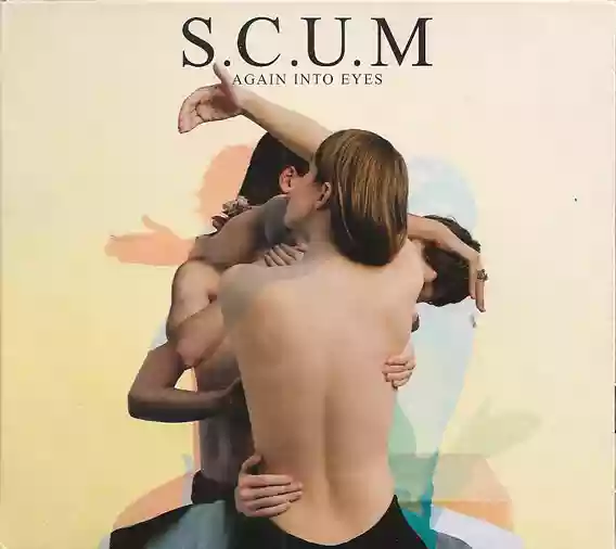 S.C.U.M: Again Into Eyes