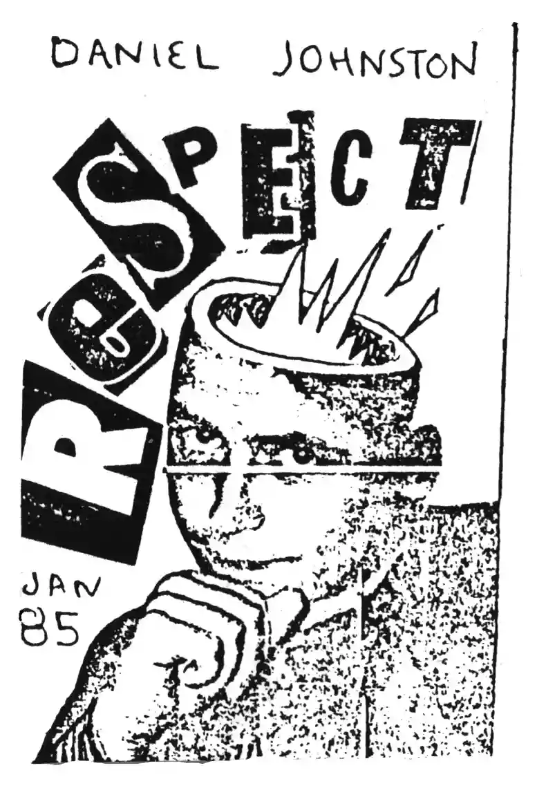 Daniel Johnston: Respect