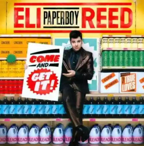 Cover Eli "Paperboy" Reed - Come and Get It