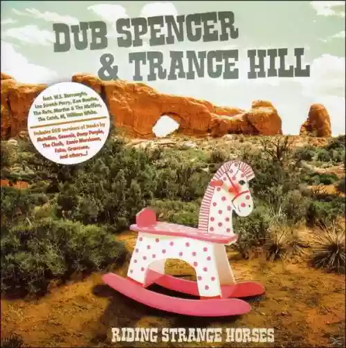 Cover Dub Spencer & Trance Hill - Riding Strange Horses