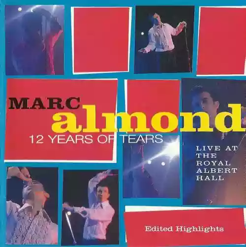 Cover di 12 Years of Tears: Live at the Royal Albert Hall (Edited Highlights)