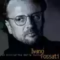 <b>Ivano Fossati</b> • La disciplina della terra