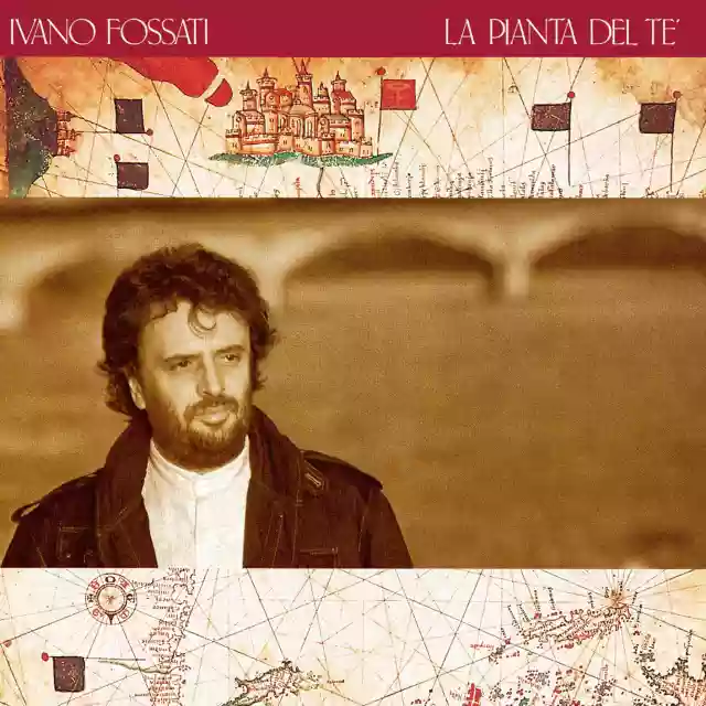 Ivano Fossati: La pianta del tè