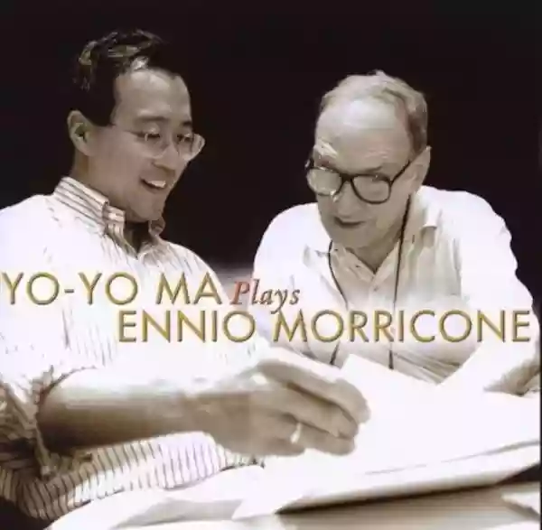 Yo-Yo Ma: YO-YO MA PLAYS ENNIO MORRICONE