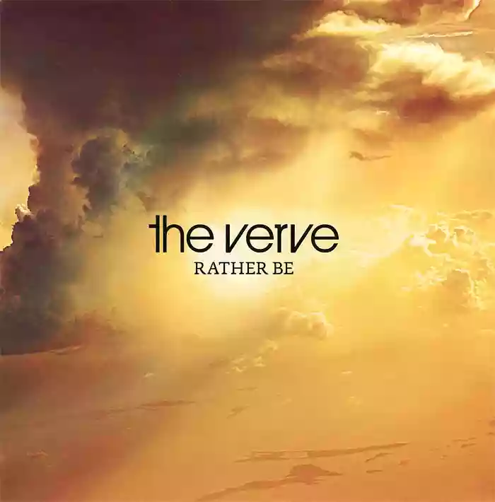 The Verve: Rather Be