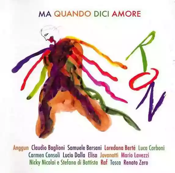 Ron: Ma quando dici amore