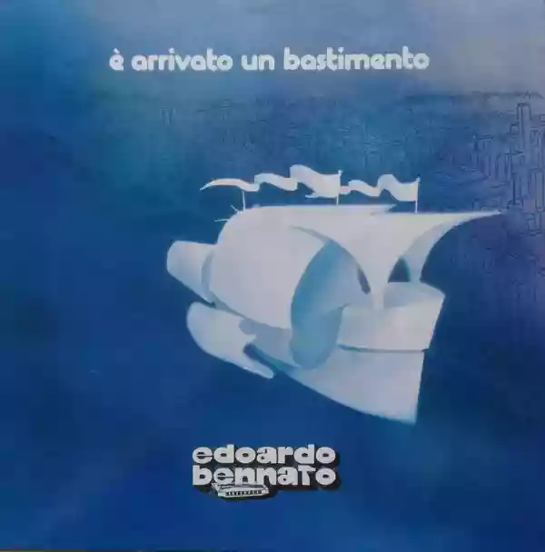 Edoardo Bennato: E' arrivato un bastimento