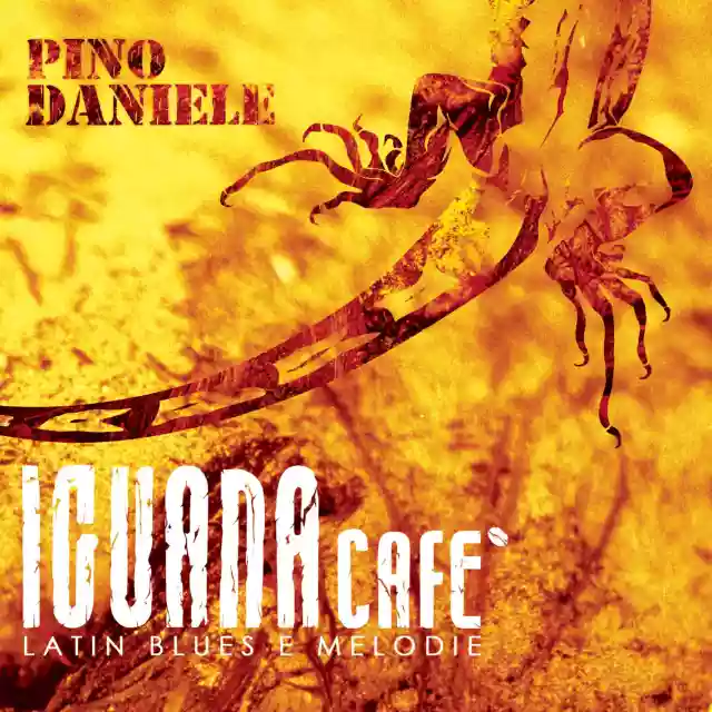 Pino Daniele: Iguana Café