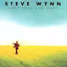 Steve Wynn: Sweetness And Light