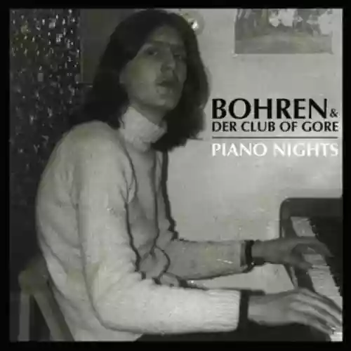 Cover Bohren & der Club of Gore - Piano Nights