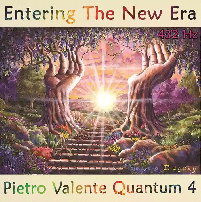 Pietro Valente: Entering The New Era (432 Hz)