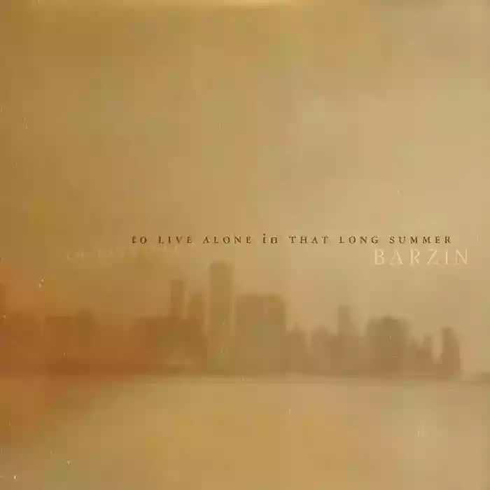Barzin: To Live Alone In That Long Summer