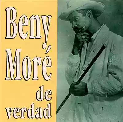 Beny Moré: De Verdad