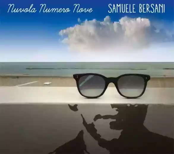 Samuele Bersani: Nuvola numero nove