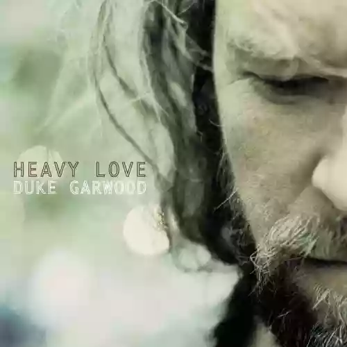 Cover Duke Garwood - Heavy Love