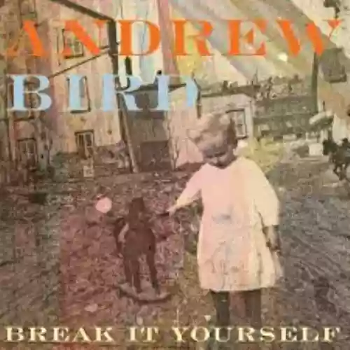 Cover di Break It Yourself