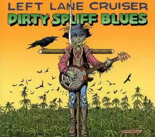 Cover Left Lane Cruiser - Dirty Spliff Blues
