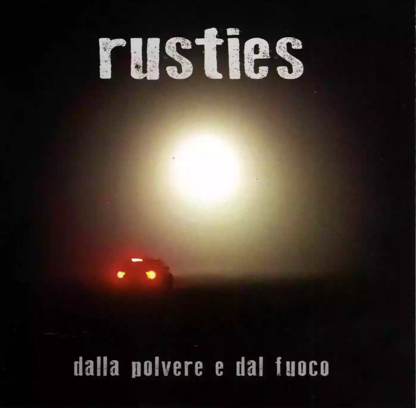 Rusties: Dalla polvere e dal fuoco