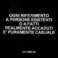<b>Calibro 35</b> • Ogni riferimento a persone esistenti o a fatti realmente accaduti è puramente casuale 