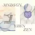 <b>Mndsgn</b> • Yawn Zen