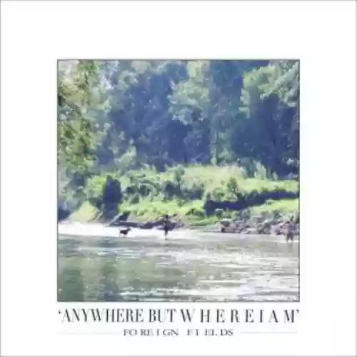 Cover di Anywhere But Where I Am