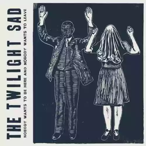 Cover di Nobody Wants to Be Here and Nobody Wants to Leave