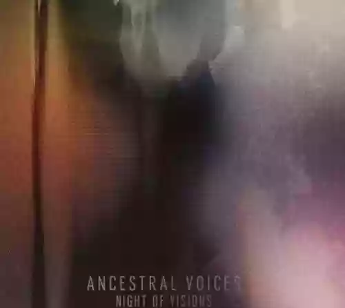 Cover Ancestral Voices - Night Of Visions 
