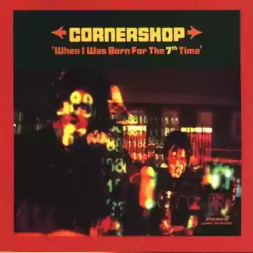 Cover Cornershop - When I Was Born for the 7th Time