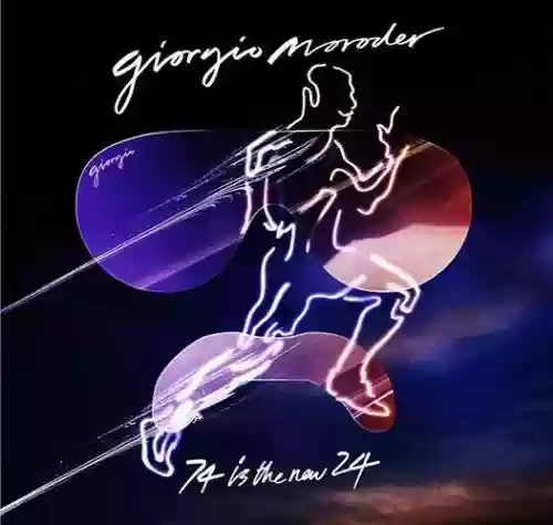 Cover Giorgio Moroder - 74 Is the New 24