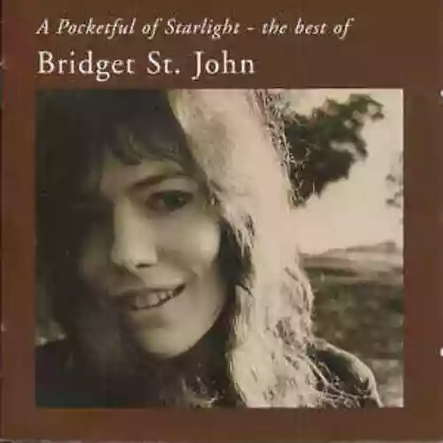 Cover Bridget St. John - A Pocketful of Starlight: The Best of Bridget St. John