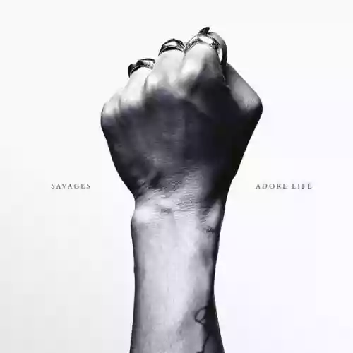 Cover Savages - Adore Life