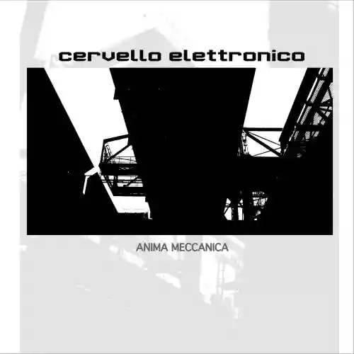 Cover Cervello Elettronico - Anima Meccanica