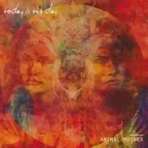 Cover Today Is the Day - Animal Mother
