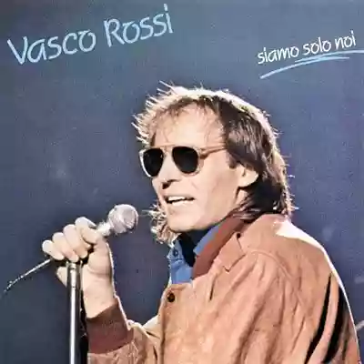 Vasco Rossi: Siamo Solo Noi