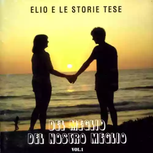 Cover Elio e le Storie Tese - Del meglio del nostro meglio, Volume 1