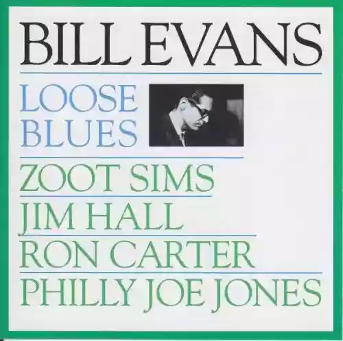 Cover Bill Evans - Loose Blues