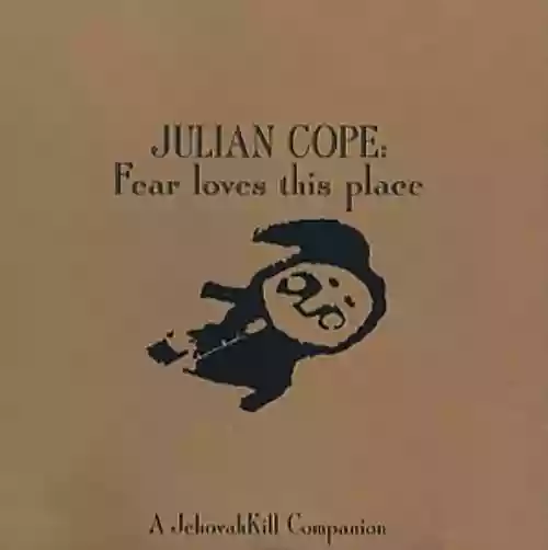 Cover Julian Cope - Fear Loves This Place