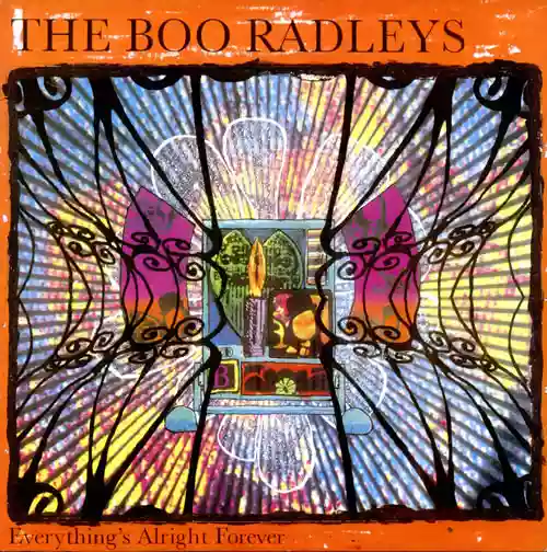 The Boo Radleys: Everything's Alright Forever