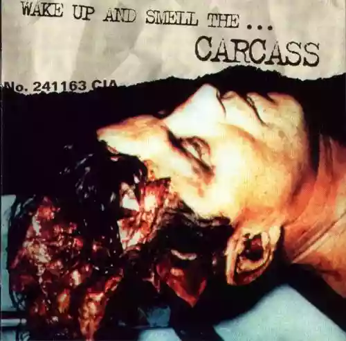 Cover di Wake Up and Smell the... Carcass