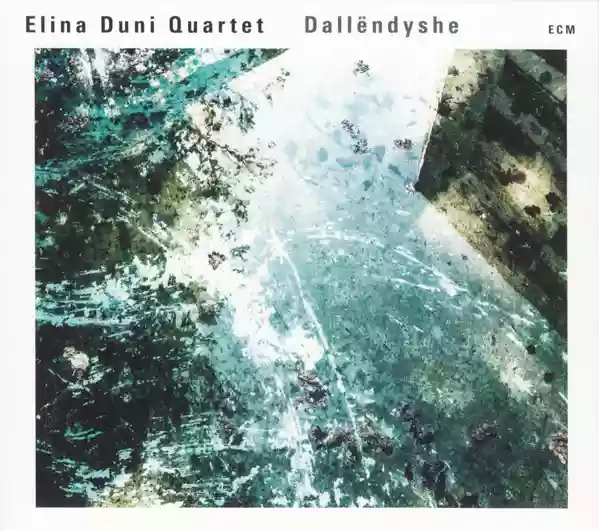 Elina Duni Quartet: Dallëndyshe
